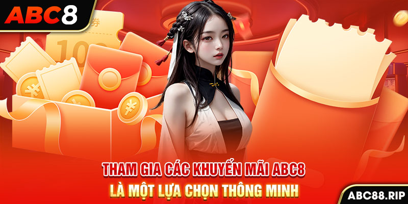 tham-gia-cac-khuyen-mai-abc8-la-mot-lua-chon-thong-minh