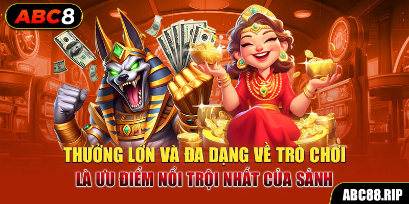 thuong-lon-va-da-dang-ve-tro-choi-la-uu-diem-noi-troi-nhat-cua-sanh