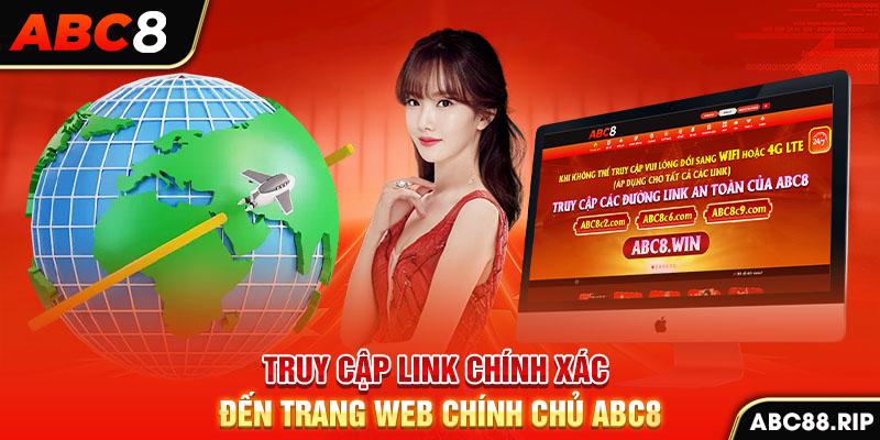 truy-cap-link-chinh-xac-den-trang-web-chinh-chu-abc8