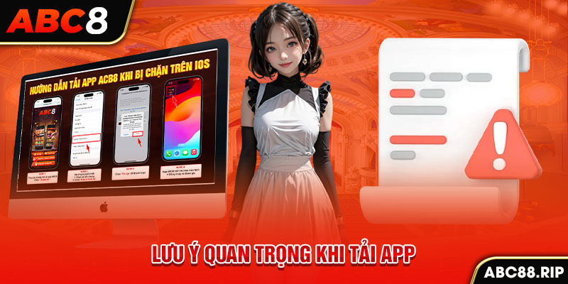 luu-y-quan-trong-khi-tai-app-abc8