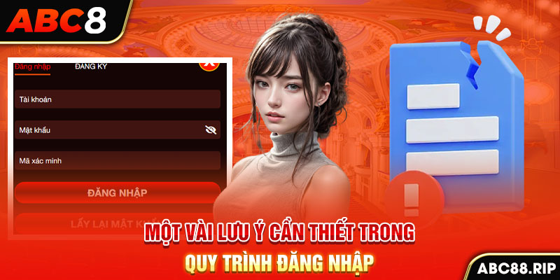 mot-vai-luu-y-can-thiet-trong-quy-trinh-dang-nhap-abc8